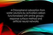 4-Chlorophenol adsorption from water solutions by activated carbon functionalized with amine groups: response surface method and artificial neural networks